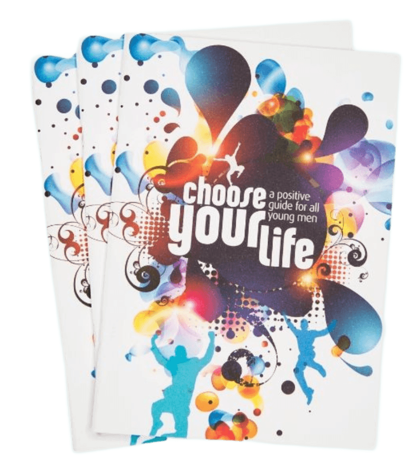Choose Your Life: A Positive Guide For All Young Men