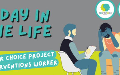 A day in the life of a Your Choice Project Interventions Worker