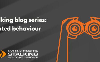 Stalking blog series: Fixated behaviour